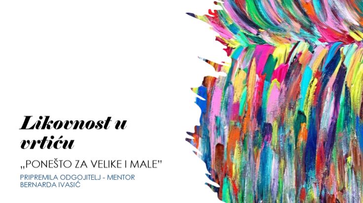 PONEŠTO ZA VELIKE I MALE
